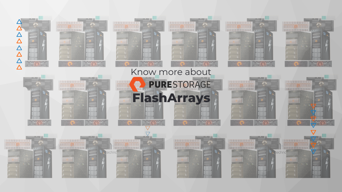 Know more about Pure Storage Flash Arrays